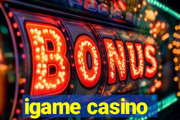 igame casino